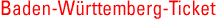 Baden-W&uuml;rttemberg-Ticket